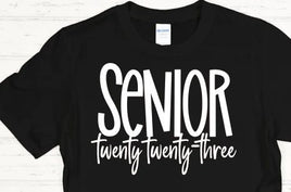 Senior 2023 Class Of single color white heat screen print TRANSFER ONLY